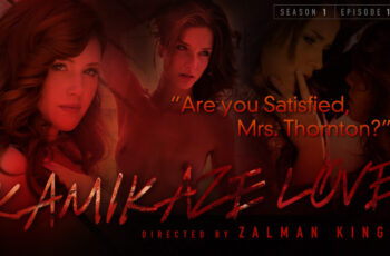 Kamikaze Love – Are You Satisfied, Mrs. Thornton?