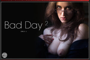 Bad Day 2 – Emily J