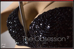 The Obsession 2 – Vera O